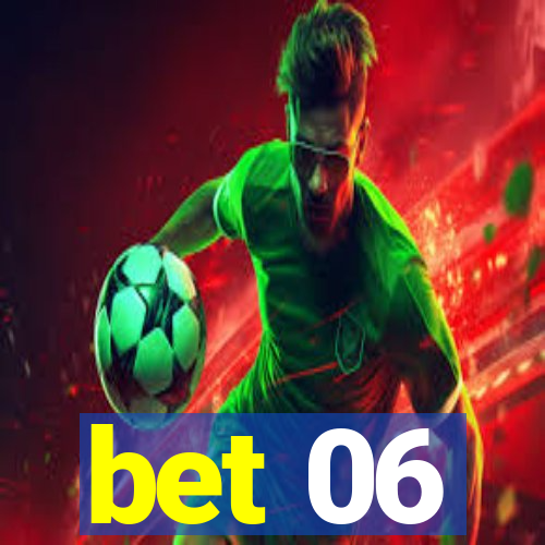 bet 06
